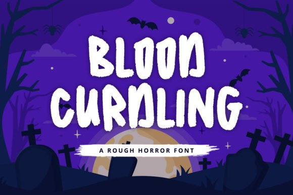 Blood Curdling Font: Playful Horror for Modern Design
