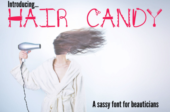 Unlock Your Brand's Personality with Hair Candy Sassy Font