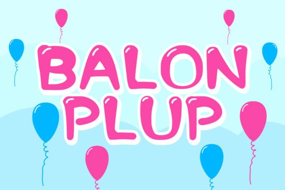 Why Balonplup Font Is a Game-Changer for Joyful Branding